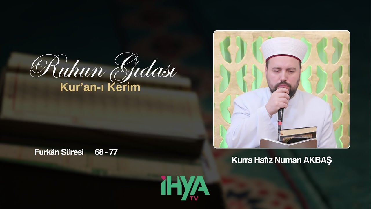 Kurra Hafız Numan Akbaş - Ruhun Gıdası Kuran-ı Kerim