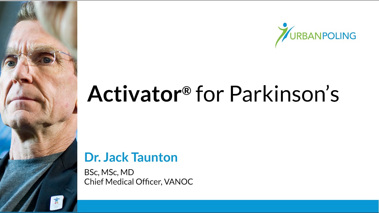 Urban Poling - Dr. Jack Taunton about Activator&reg; for Parkinson's
