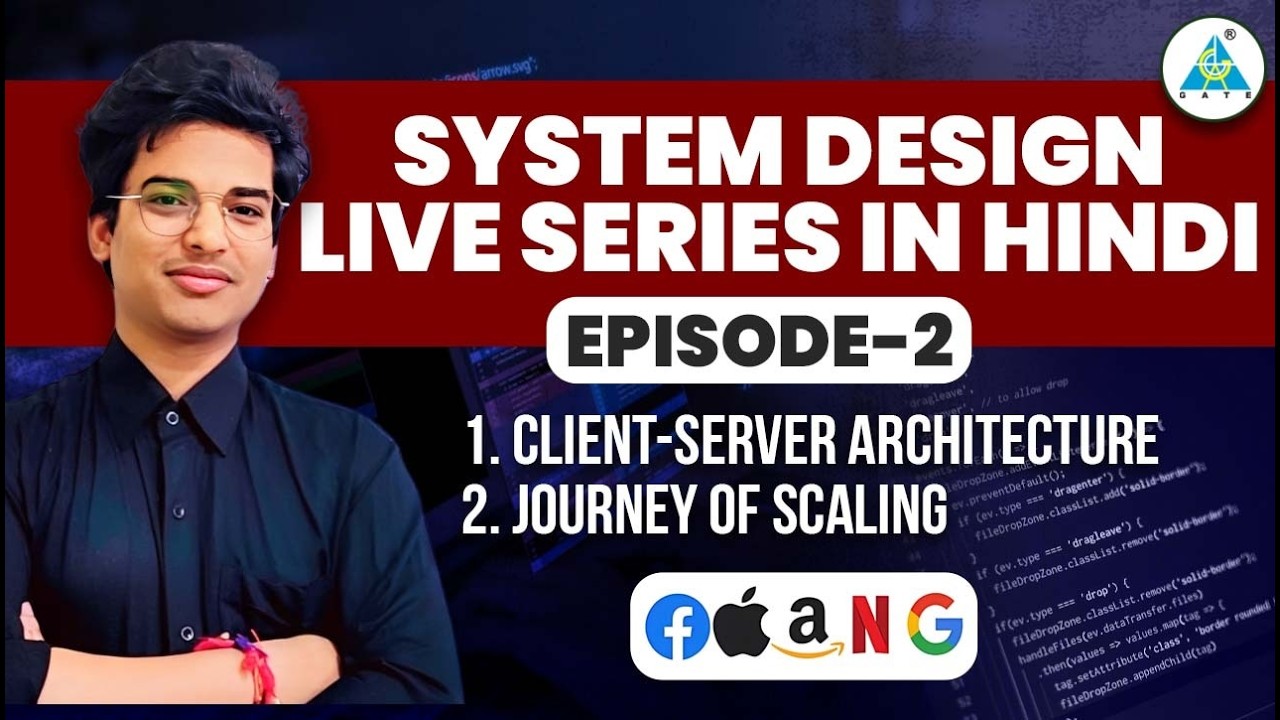 SYSTEM DESIGN || Client-Server Architecture/ Scaling || Episode -2 || by Aman Sir #cse #systemdesign