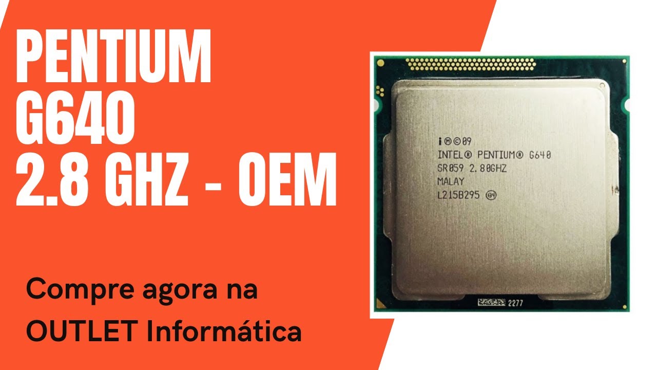 PENTIUM G640 OEM - Compre agora mesmo na OUTLET Informática