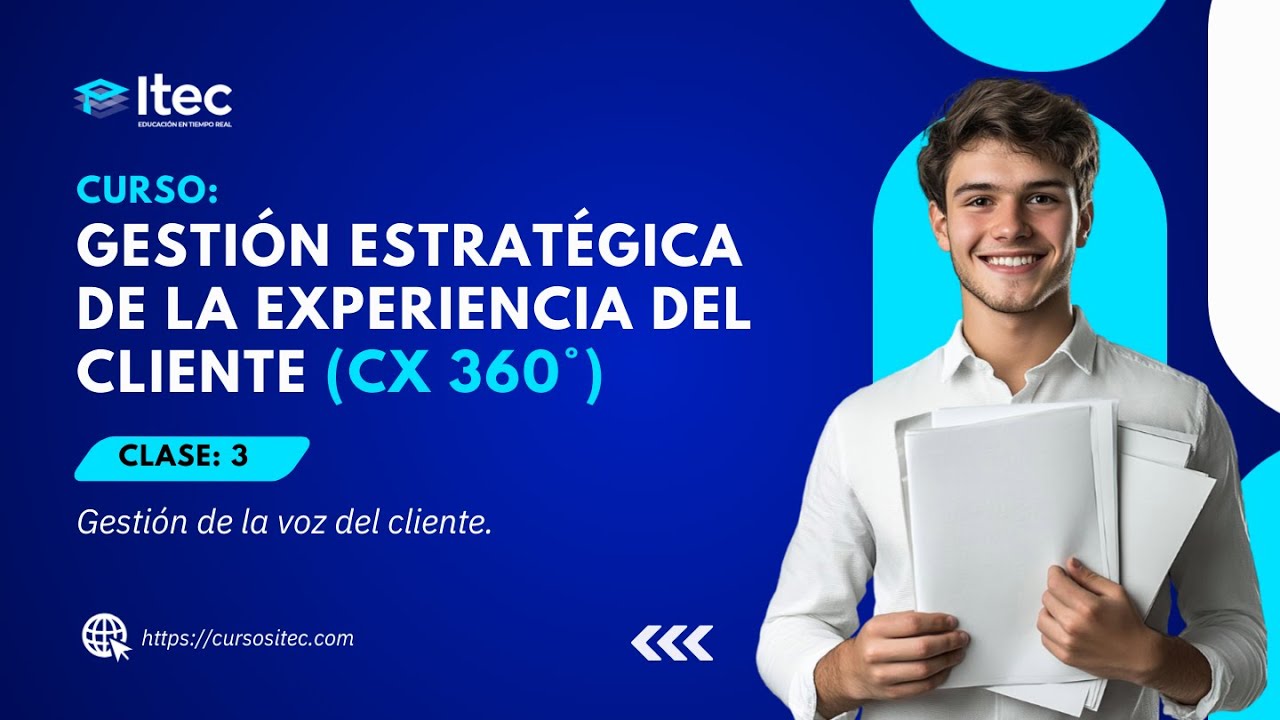 CLASE 03 · GESTIÓN ESTRATÉGICA DE LA EXPERIENCIA DEL CLIENTE (CX 360º) - (ENERO 03 - 2026)