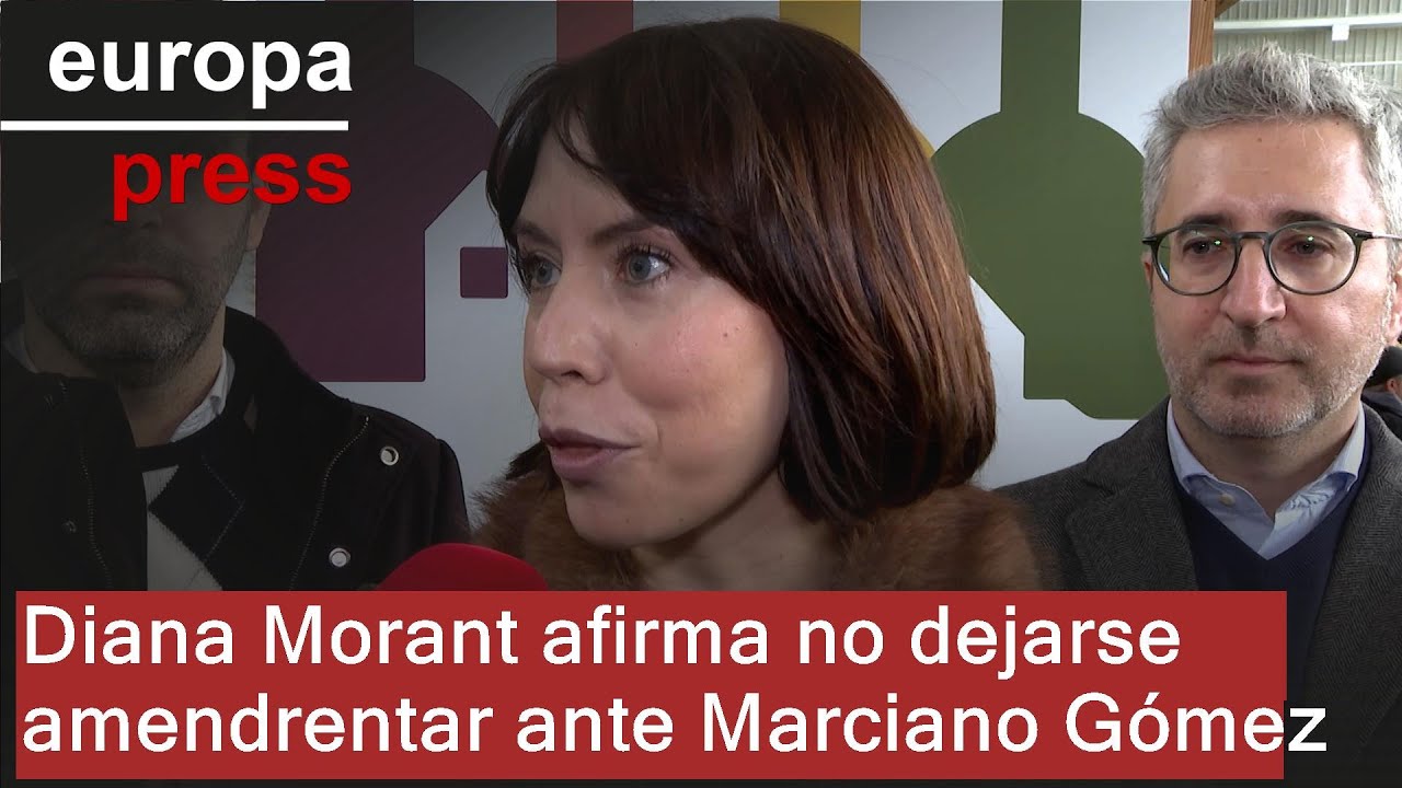Diana Morant afirma no dejarse amendrentar ante Marciano Gómez