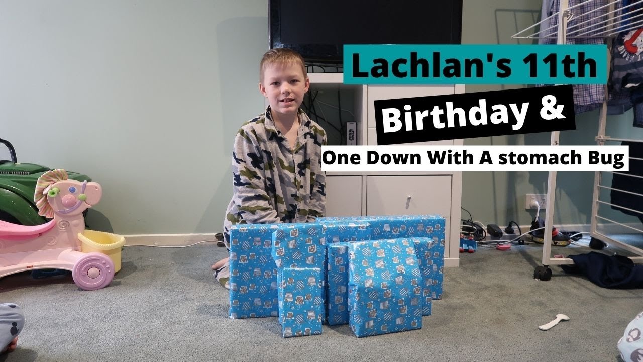 LACHLAN'S 11TH BIRTHDAY & A STOMACH BUG HITS OUR HOUSE | Large Family of 14