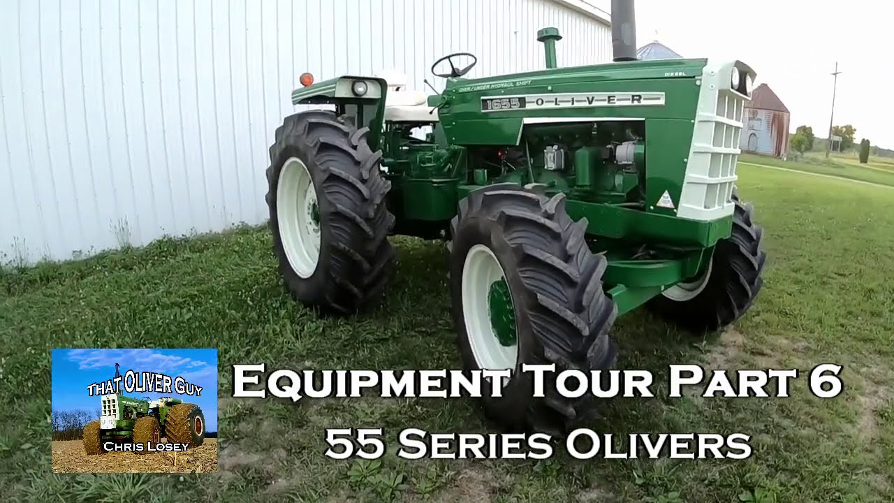 Экскурсия по тракторам и оборудованию Oliver, часть 6 – серия 55 Olivers