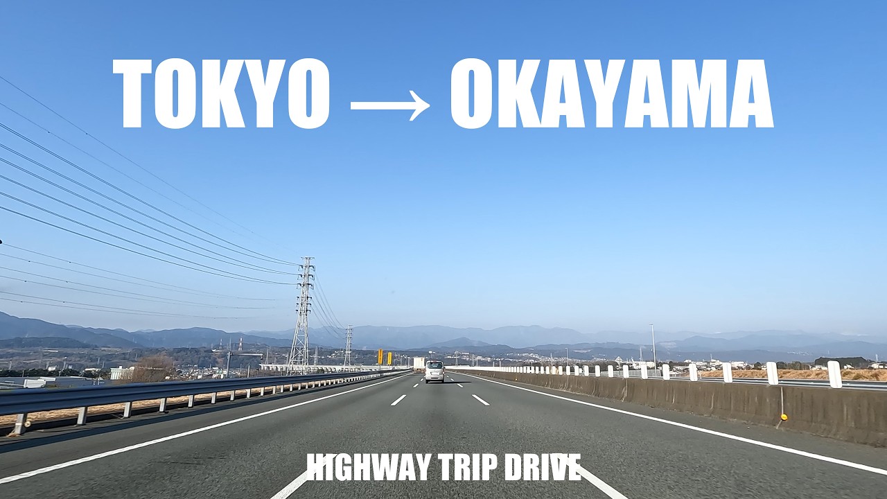 【 Ambient Long Drive 】Tokyo（東京）→ Tsuyama in Okayama（岡山県津山市）