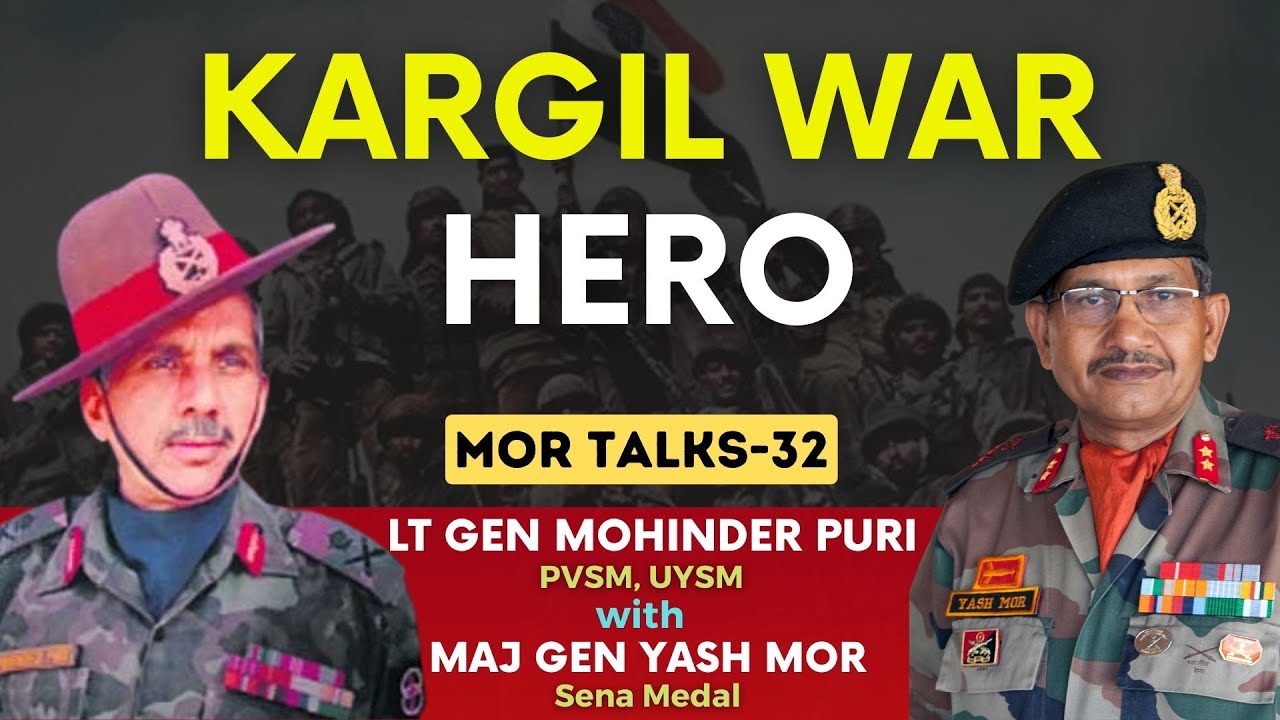 Kargil War Hero Lt Gen Mohinder Puri, PVSM, UYSM in Conversation with Maj Gen Yash Mor, SM 