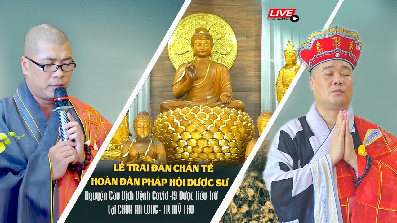 Trai Đàn Chẩn Tế Hoàn Đàn Pháp Hội Dược Sư - Chùa An Long