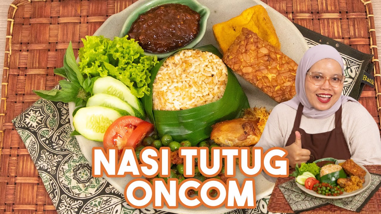 RESEP TRADISIONAL KHAS SUNDA : NASI TUTUG ONCOM