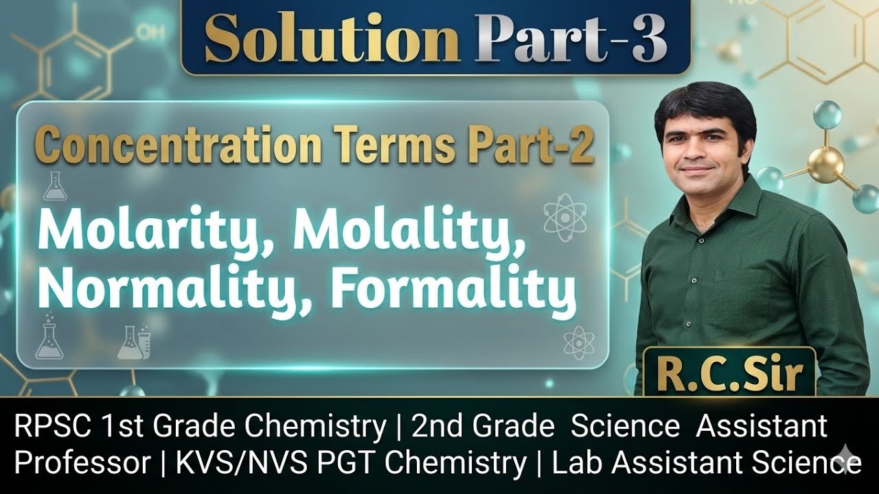 RPSC 1st Grade | RPSC 2nd Grade | Lab Assistant | KVS/NVS PGT Chemistry | Solution | विलयन | Part-3