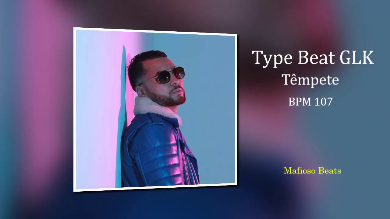 Type Beat GLK - Têmpete - Mafioso Beats