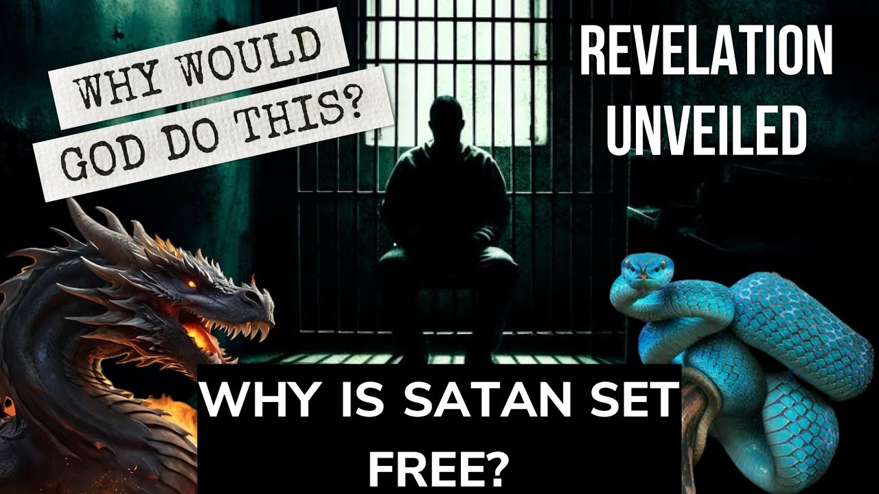 Why Would God Set Satan Free?