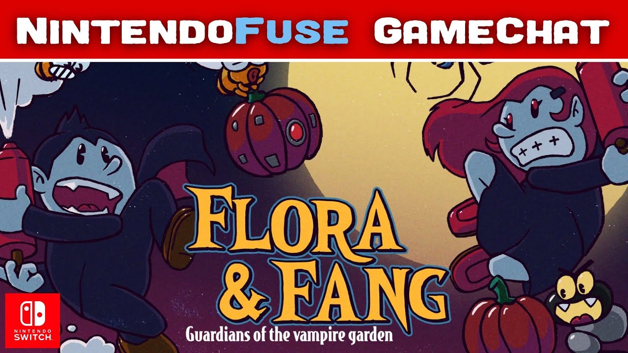Флора и Фэнг: Стражи Сада Вампиров — Обзор и обсуждение | NintendoFuse GameChat