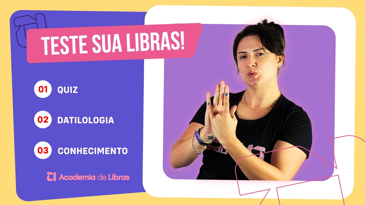 TESTE SUA LIBRAS - QUIZ DE DATILOLOGIA | LÍNGUA DE SINAIS