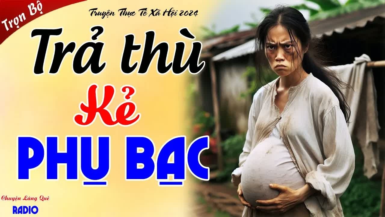 Mọi người đều khen ngợi cách trả thù kẻ phụ bạc, sự việc khiến cả làng quê sững sờ không thể tin nổ