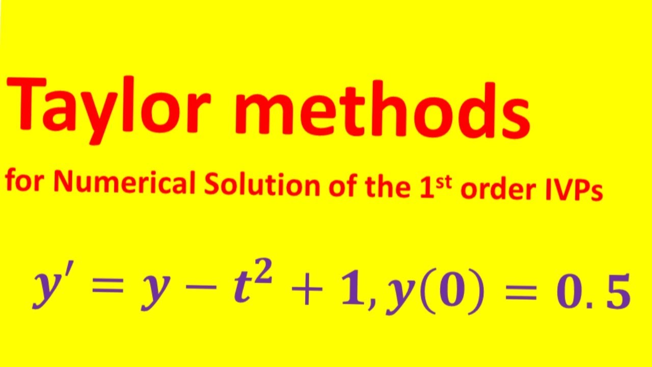 Taylor methods (of Higher Order) for Numerical solution of IVPs part -1 (in Urdu/Hindi (اردو میں) )