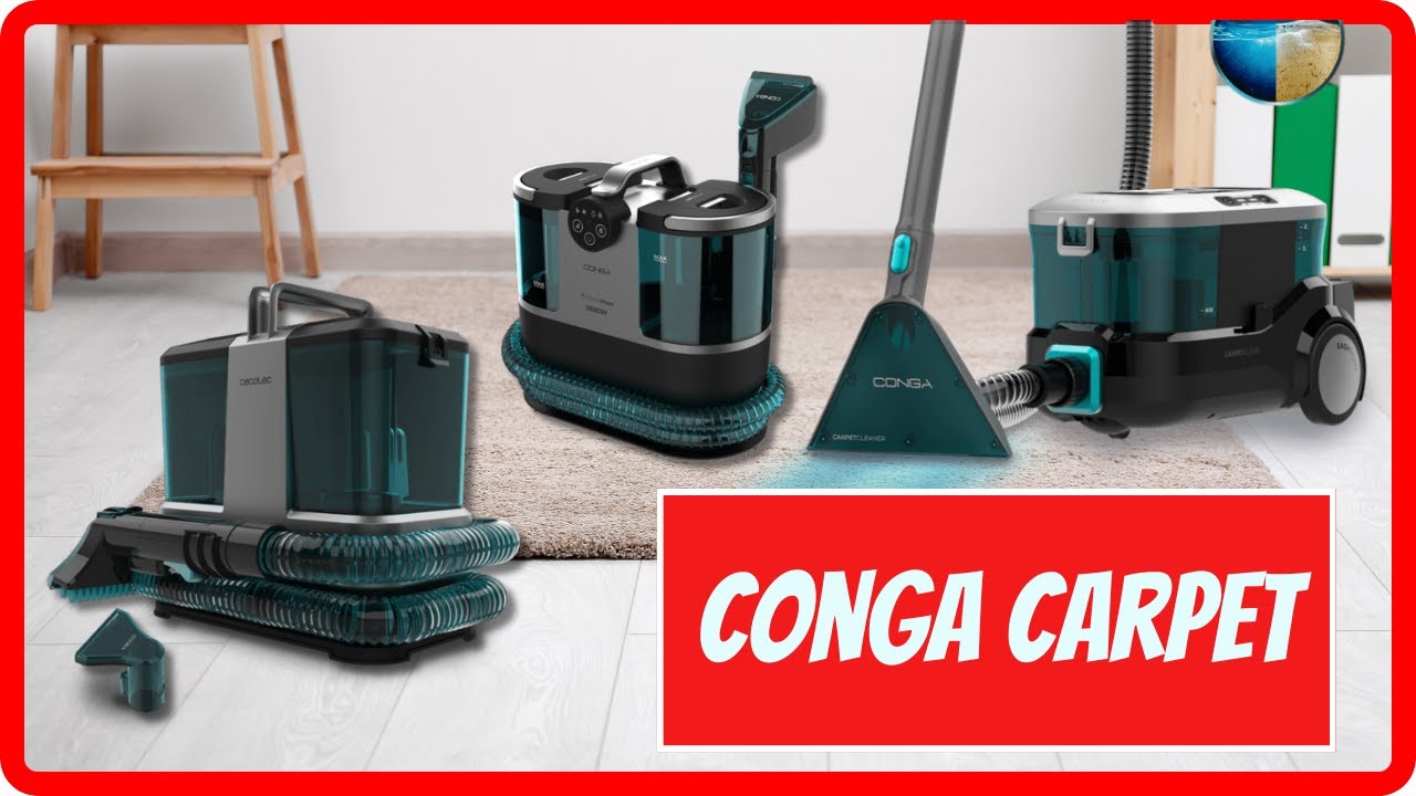 COMPARATIVA Conga Carpet&Spot🥇 Mejores aspiradoras de TAPICERÍAS Cecotec