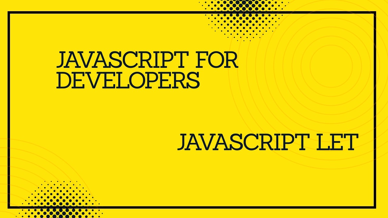 JavaScript Let #javascript #tutorial #coding
