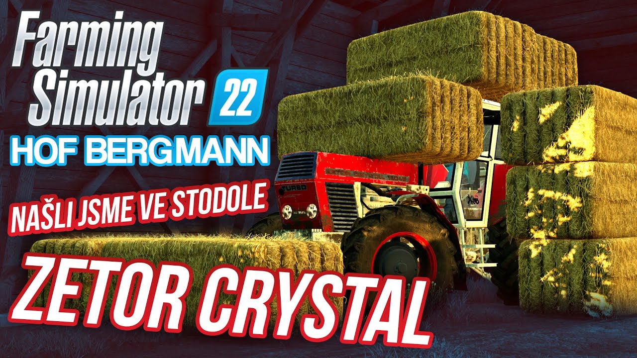 NAŠLI JSME VE STODOLE ZETOR CRYSTAL 16045! | Farming Simulator 22 Hof Bergmann #07