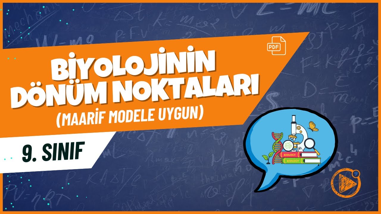 Biyolojinin Dönüm Noktaları | 9. Sınıf Biyoloji Konu Anlatımı | 2025- 2026