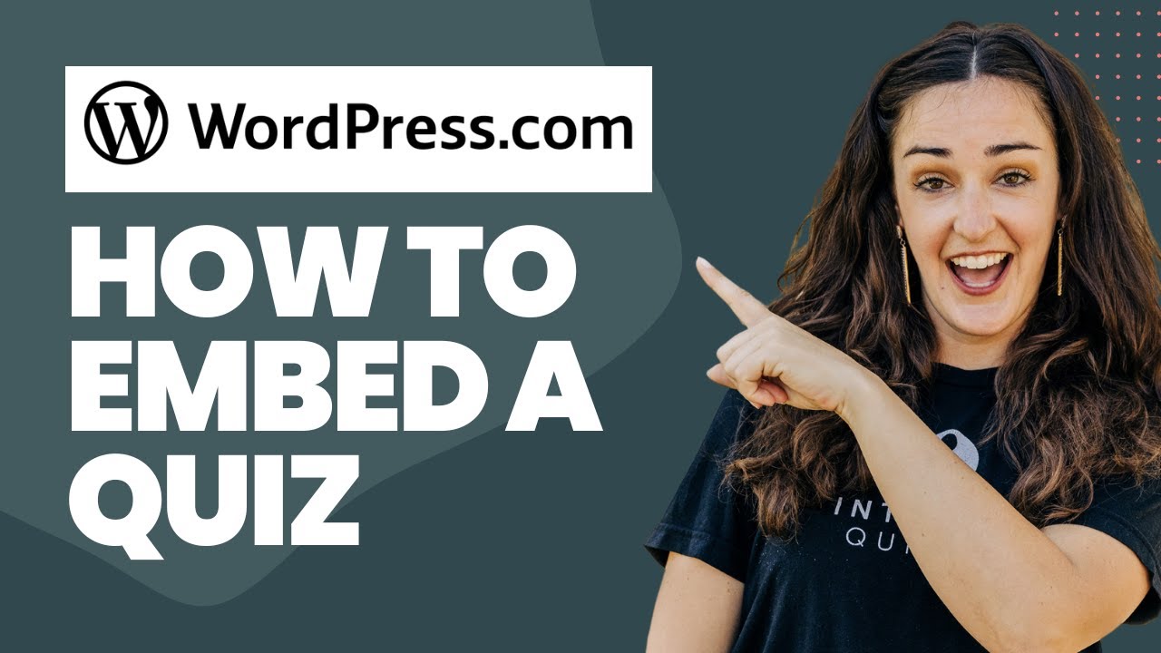 How to Embed a Quiz On a WordPress Blog