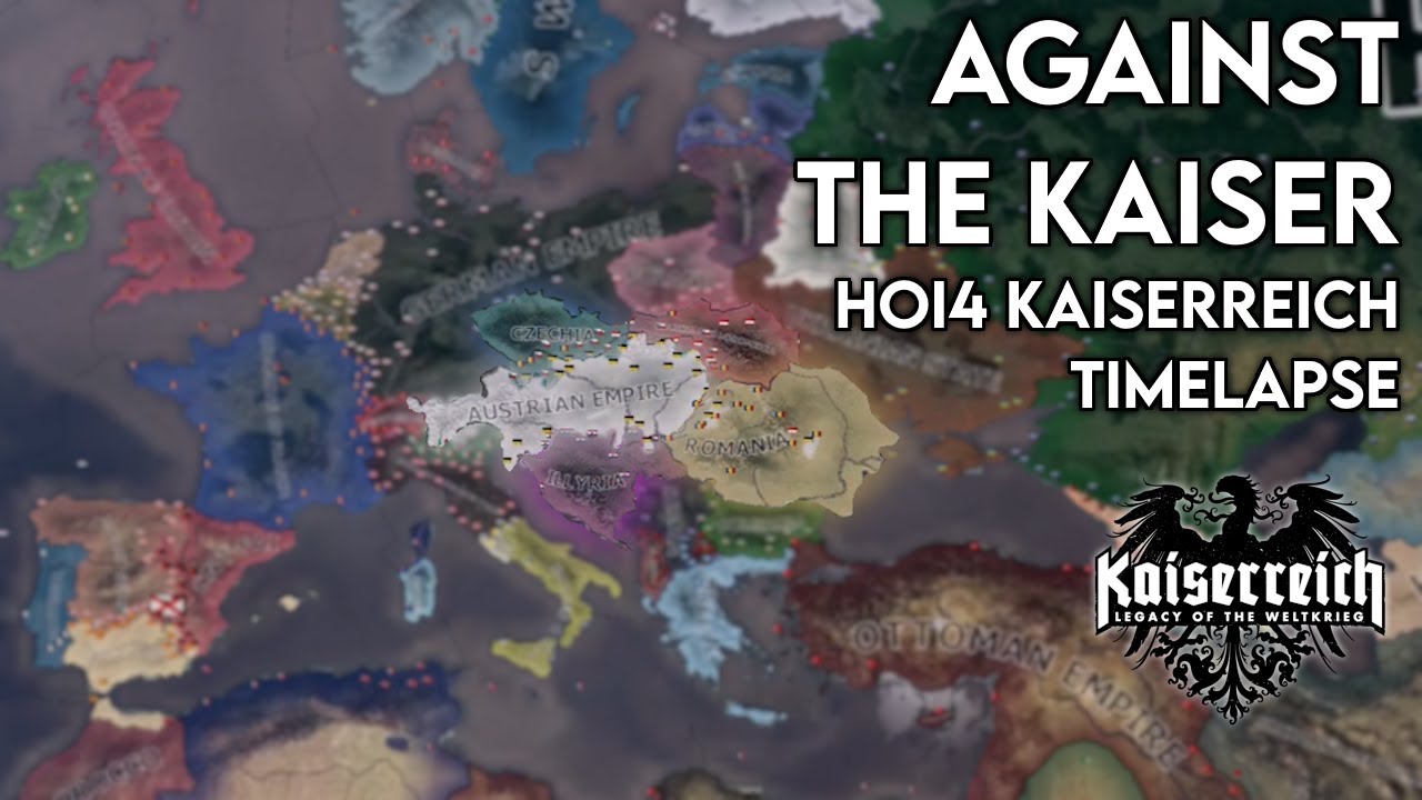 Against the Kaiser - HOI4 Kaiserreich Timelapse