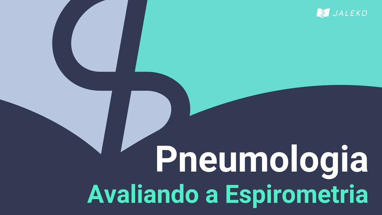 Pneumologia: Avaliando a Espirometria