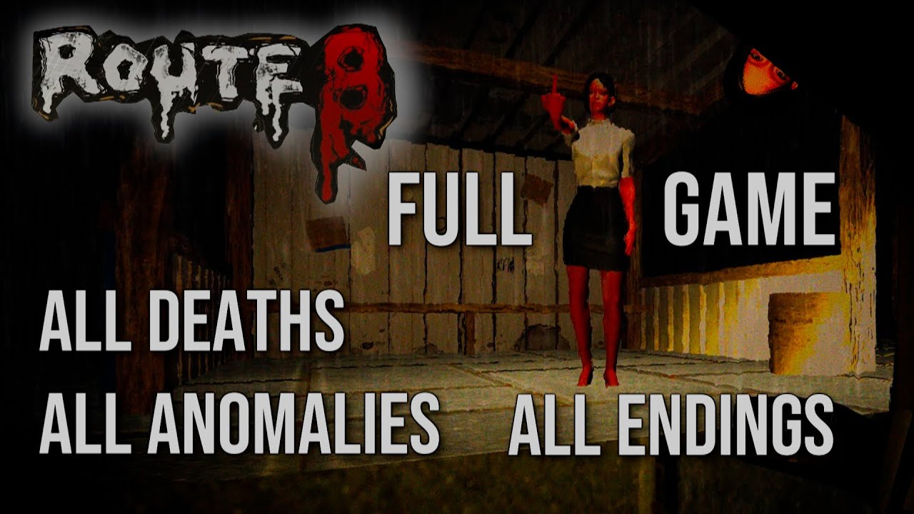 Route8 - ALL ENDINGS, ALL ANOMALIES, FULL GAME