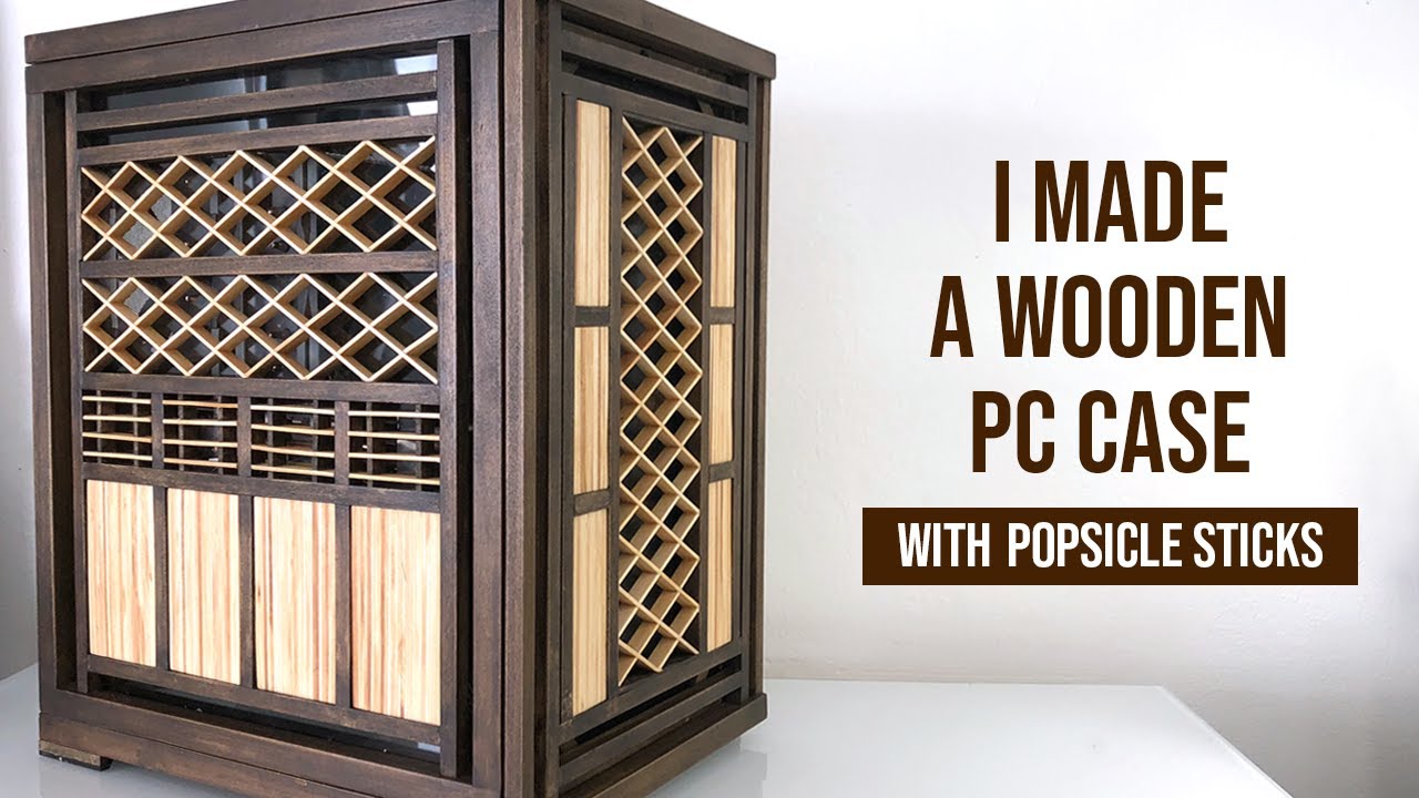 I made a Wooden PC Case with Popsicle Sticks! - DIY