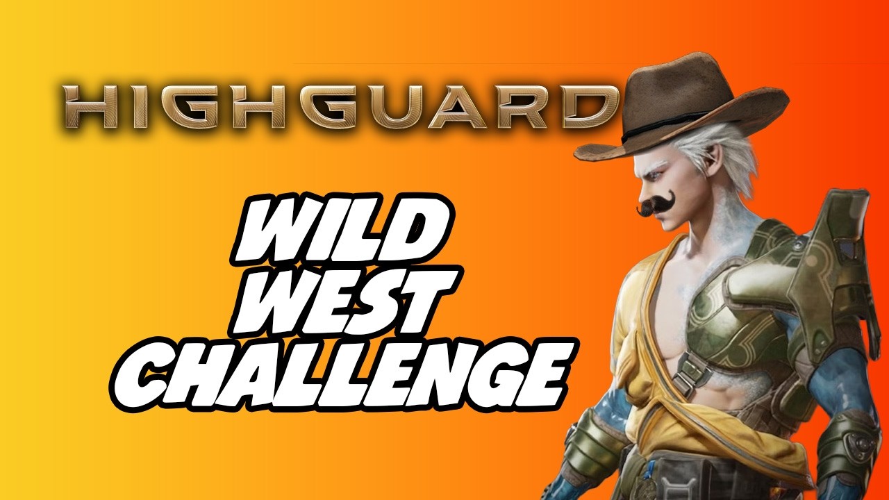 HighGuard Wild West Challenge!