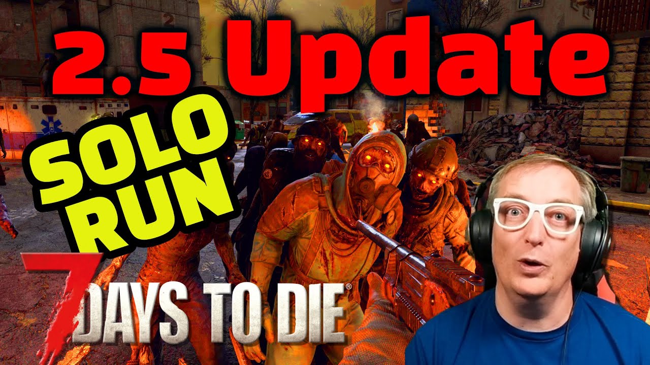 BSE 2734 E2 Solo | 7 Days to Die | Time 4 BIG Upgrades