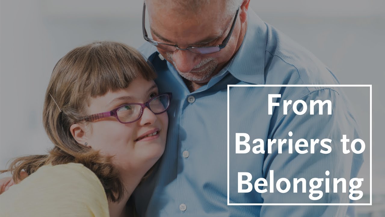 From Barriers to Belonging: The Church and People with Disabilities