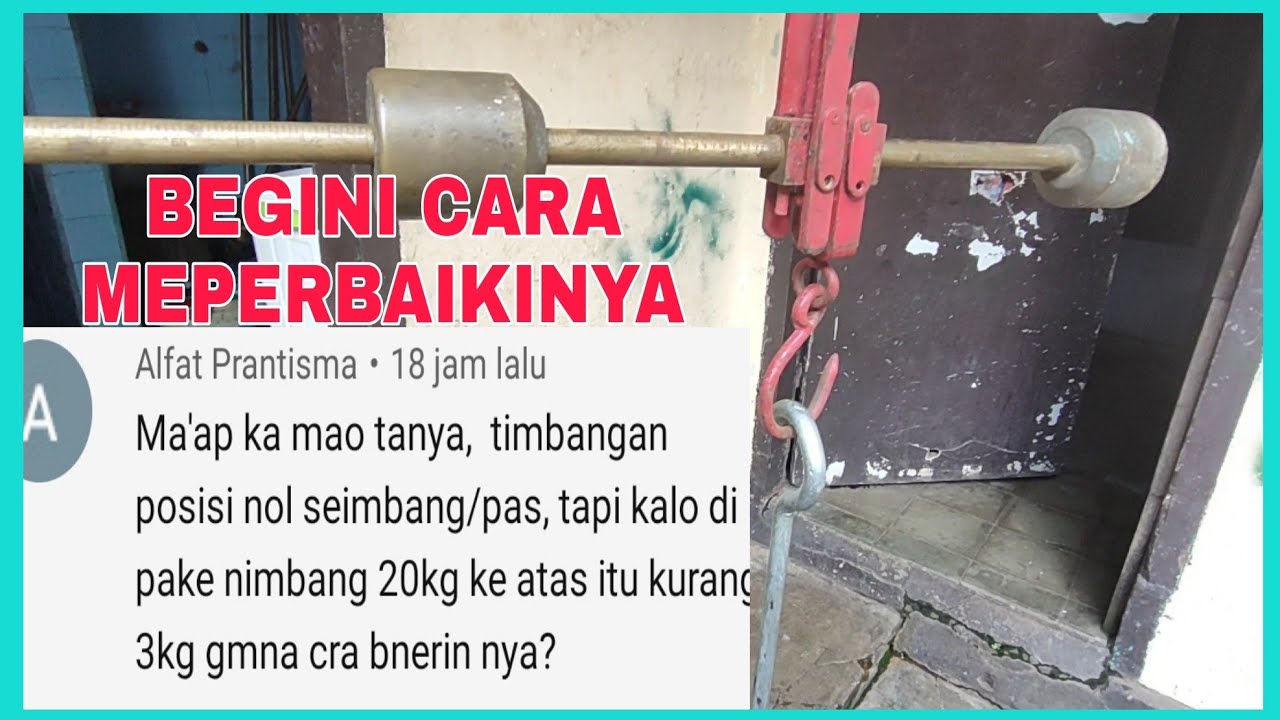 TIMBANGAN ⚖️POSISI NOL( NORMAL) DI BERI BEBAN STANDAR 20 KG,,KURANG 3 KG,,!!BEGINI CARA MEMPERBAIKI.