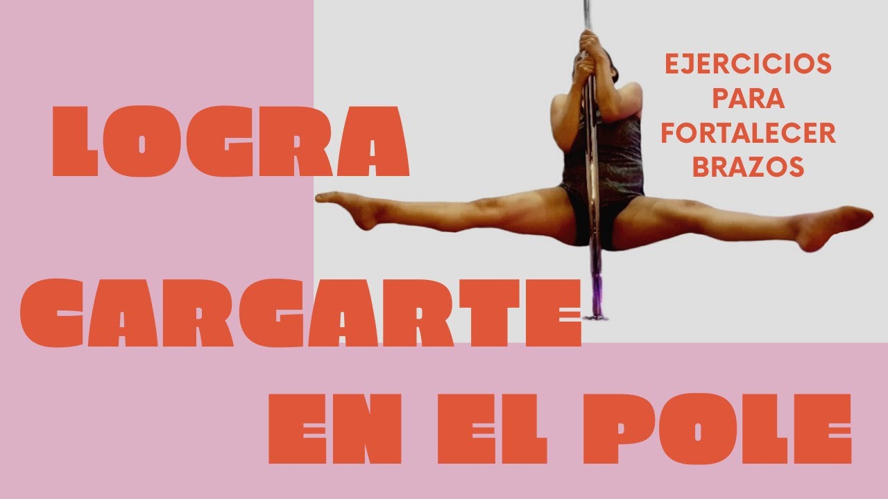 💫POLE🌟 FORTALECE BRAZOS Y APRENDE CARGARTE