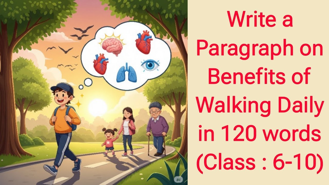 Write a Paragraph on Benefits of Walking Daily in 120 Words by CM | Benefits of Walking Daily