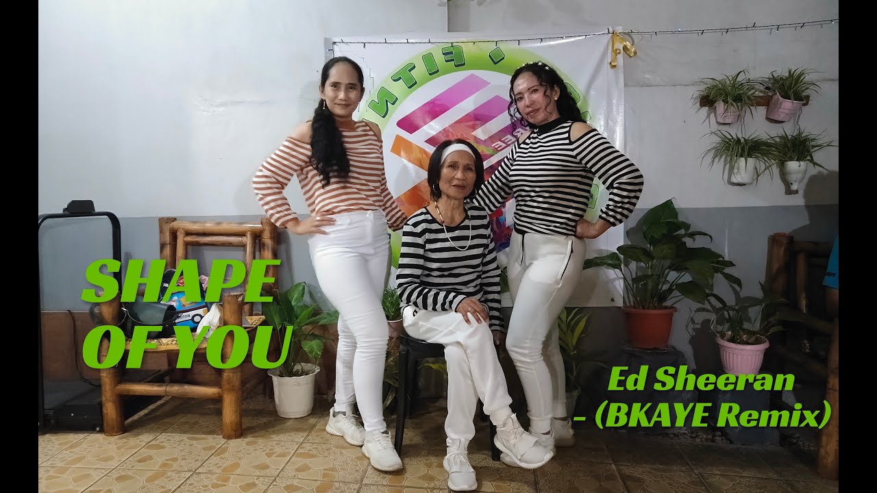 Shape of You / 3GenSquad Dance Fitness/ BKaye Remix / Cover