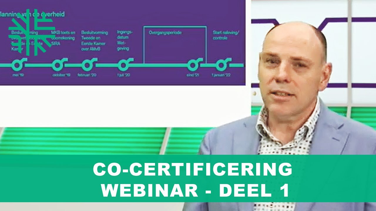 CO-certificering webinar -  DEEL 1: Wat is er in de wet geregeld en wat is de stand van zaken?