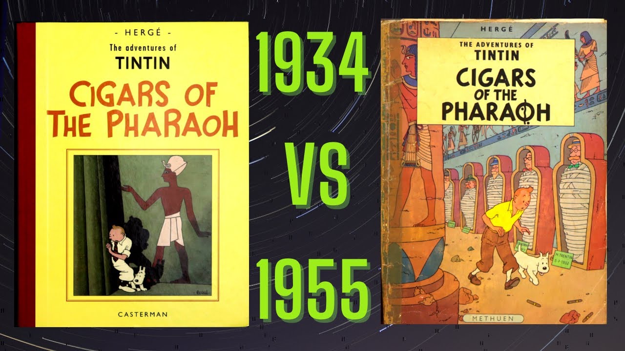 TINTIN: CIGARS OF THE PHARAOH | Edition Comparison | 1934 and 1955 | Casterman and Methuen