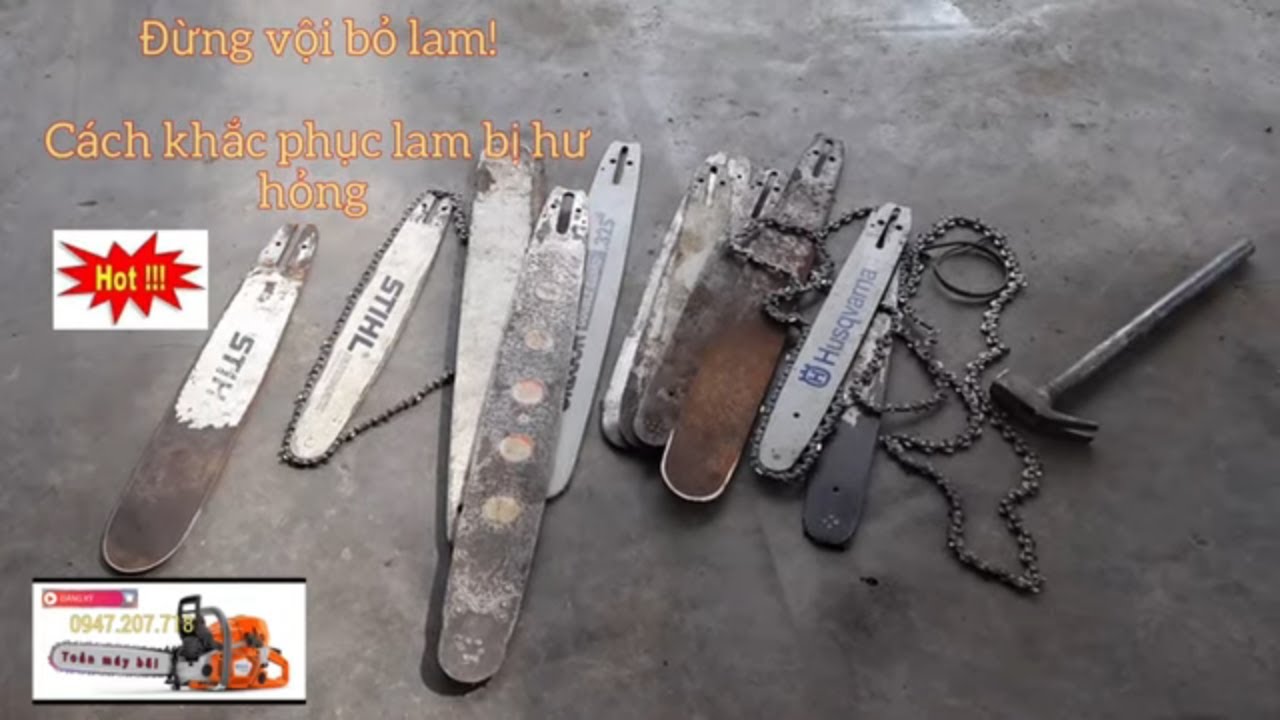 Khắc phục lam máy cưa bị hư hỏng ,0947207718 tmb