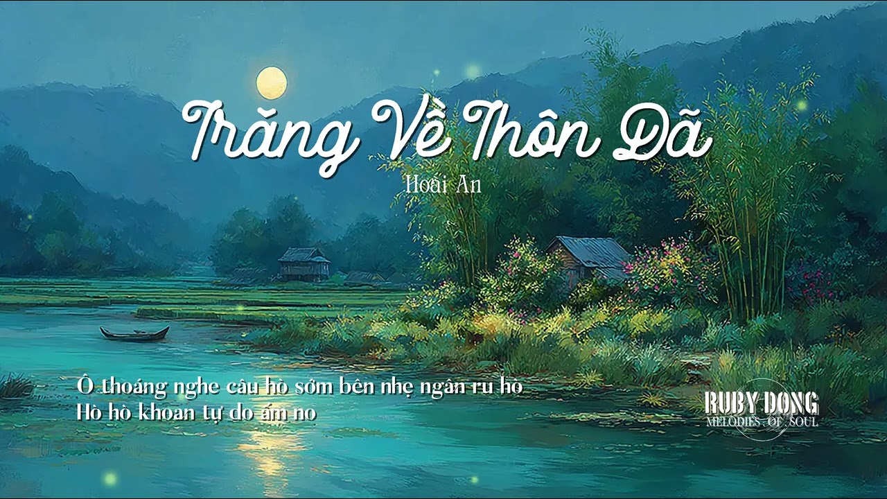 TRĂNG VỀ THÔN DÃ, st: Hoài An | Acappella, Acoustic Cover, Chill, feel-good music