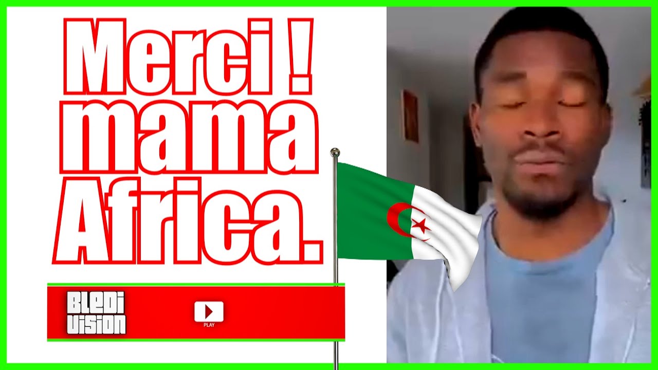Algérie : Merci ! Mama Africa. ( Petit Cadeau pour CNEWS ).
