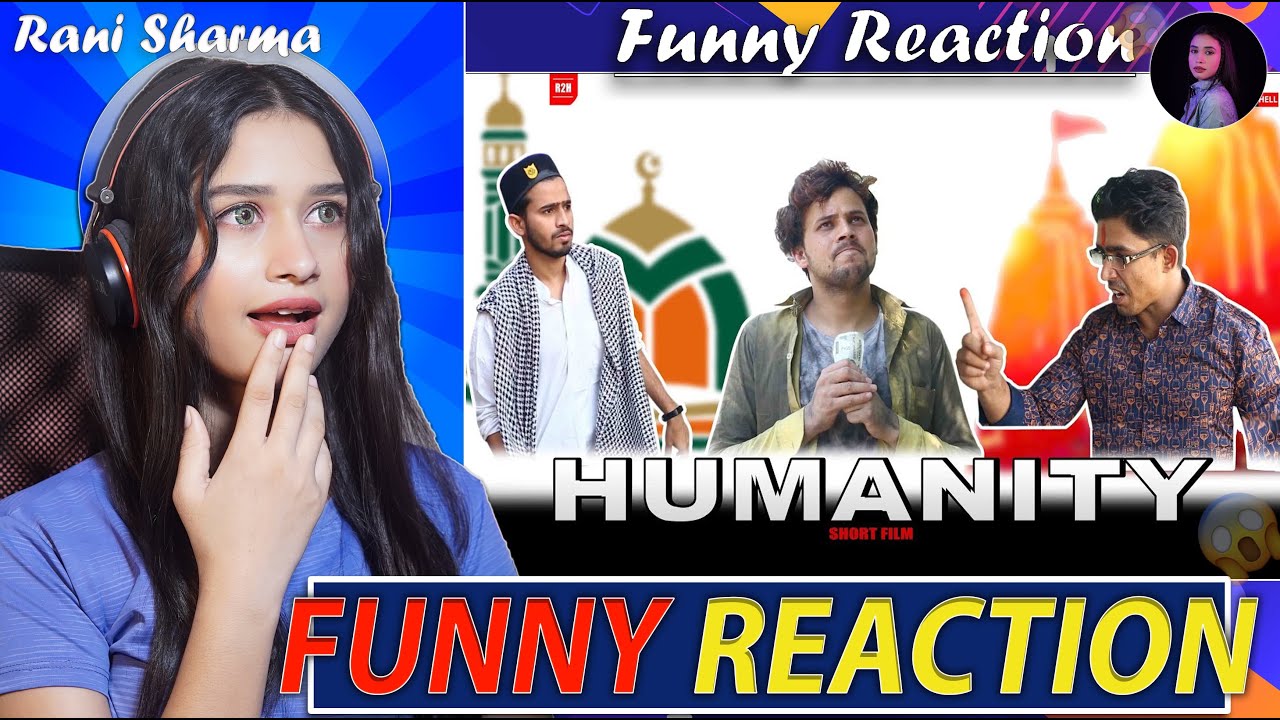@Round2hell   HUMANITY   Short Film   R2h | Funny Reaction by Rani Sharma