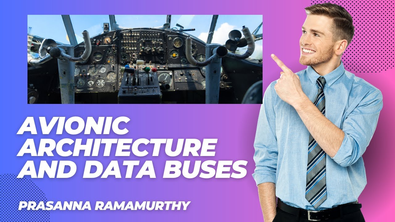 Avionic Architecture and Data Buses - Prasanna Ramamurthy