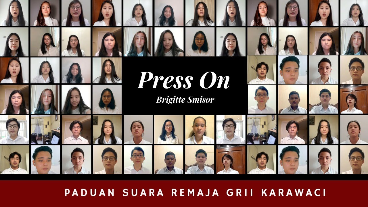 Press On (Brigette Smisor) - Paduan Suara Remaja GRII Karawaci