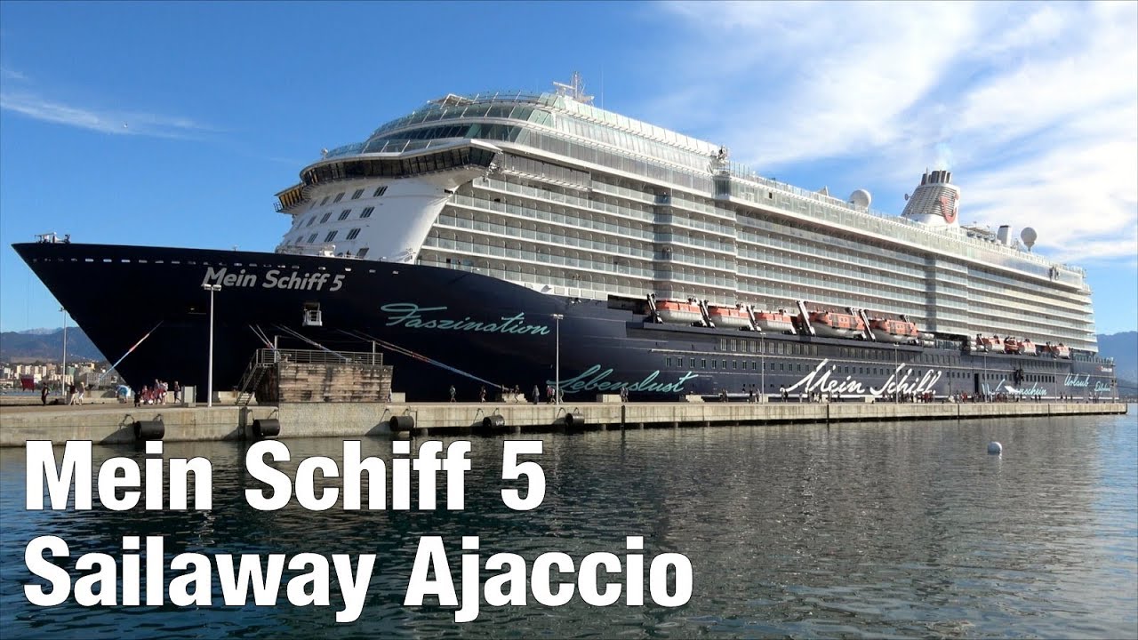 Mein Schiff 5: Sailaway Ajaccio/Korsika | 07.10.2017 | 4K
