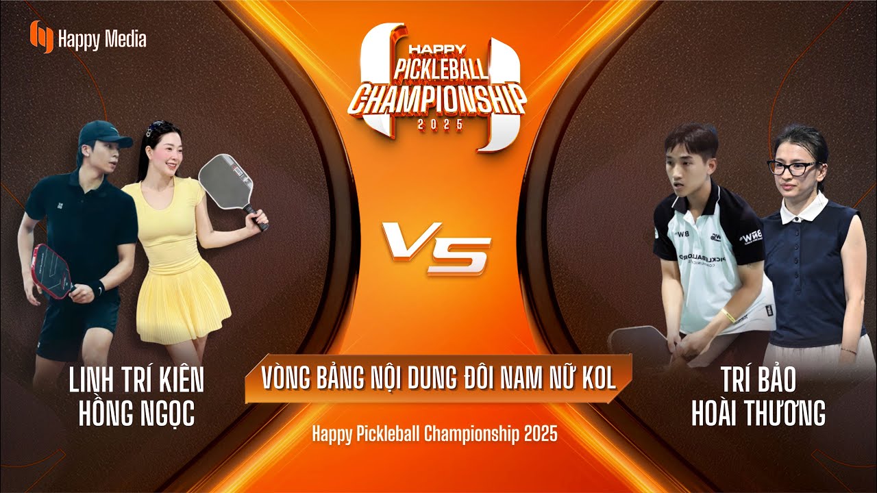 VÒNG BẢNG:LINH TRÍ KIÊN - HỒNG NGỌC vs TRÍ BẢO - HOÀI THƯƠNG| HAPPY PICKLEBALL CHAMPIONSHIP 2025