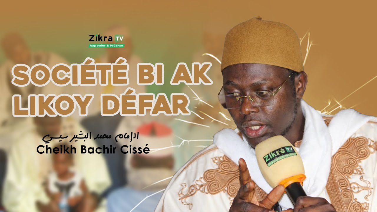société bi ak likoy défar - Wakhtan Cheikh Bachir Cissè bou am solo à Sédo Sébé_Fouta