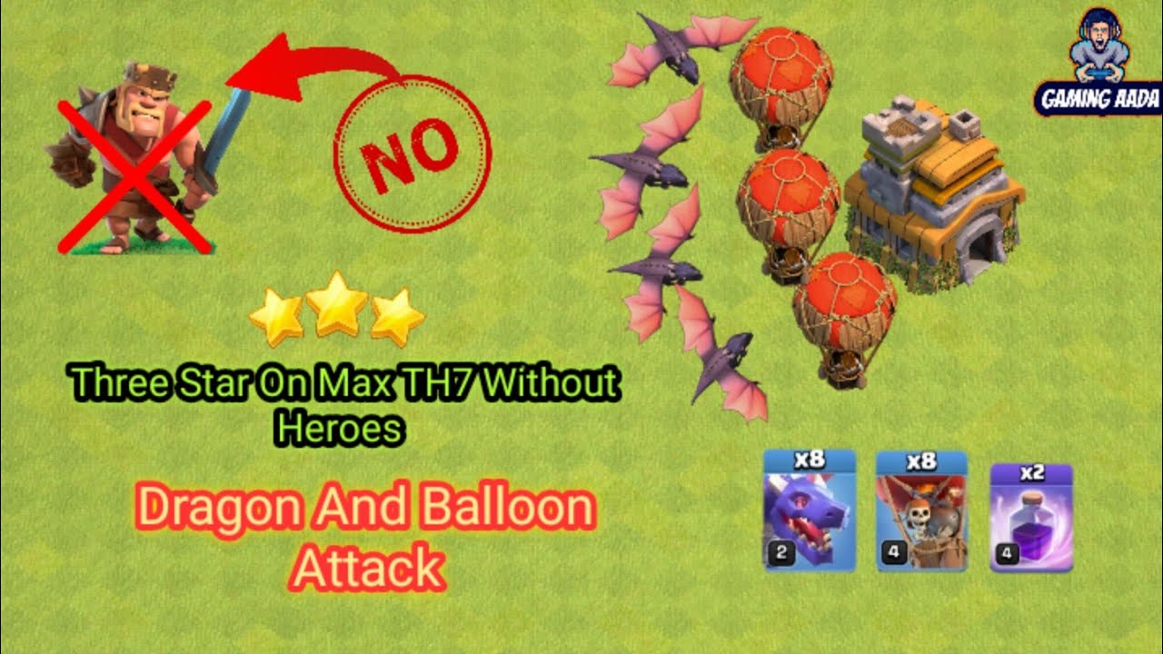 Smash TH7 With Dragon And Balloon | Th7 Without Heroes  Attack Strategy (2023) | Clash Of Clan |COC