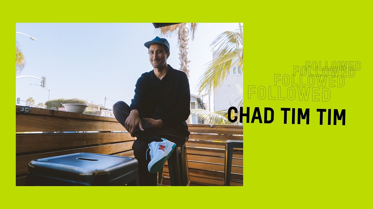 Followed: Chad Tim Tim