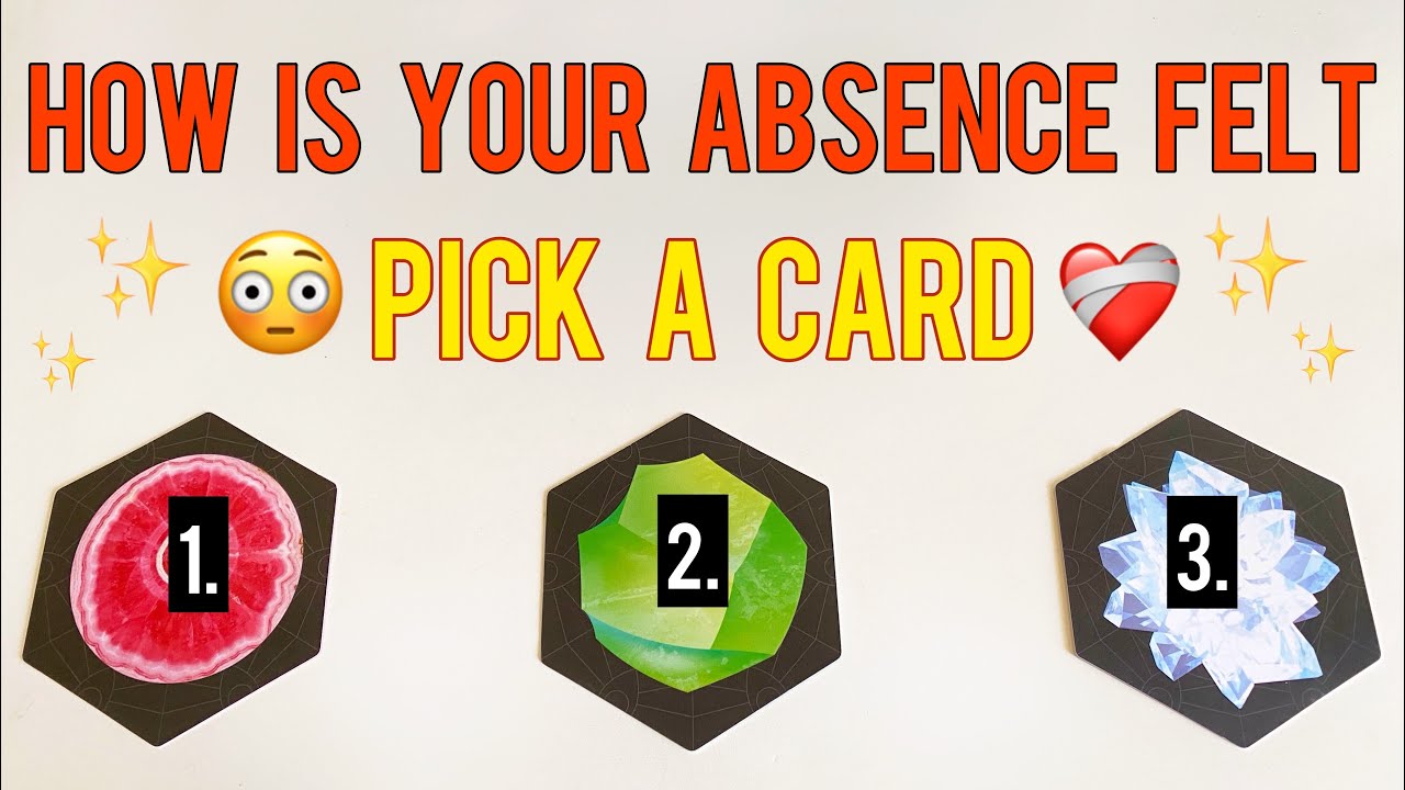 🥺HOW IS YOUR ABSENCE FELT❤️‍🩹✨Pick A Card Reading✨