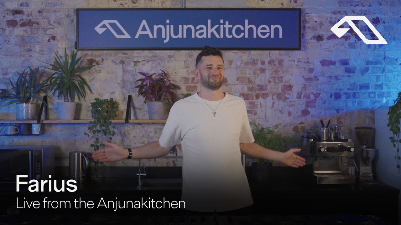Farius | Live from the Anjunakitchen